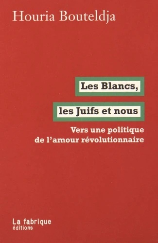 Les blancs, les Juifs et nous