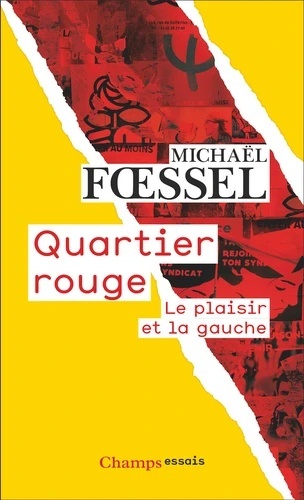 Quartier rouge - Le plaisir et la gauche