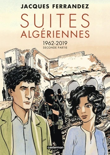 Carnets d'Orient. Suites algériennes - 1962-2019, 2e partie