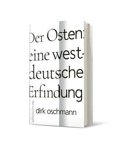 Der Osten: eine westdeutsche Erfindung.