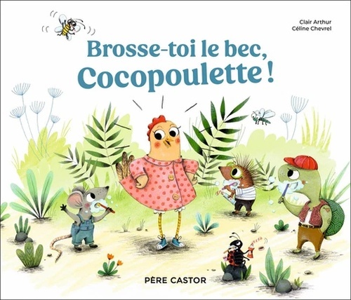 Brosse-toi le bec, Cocopoulette !