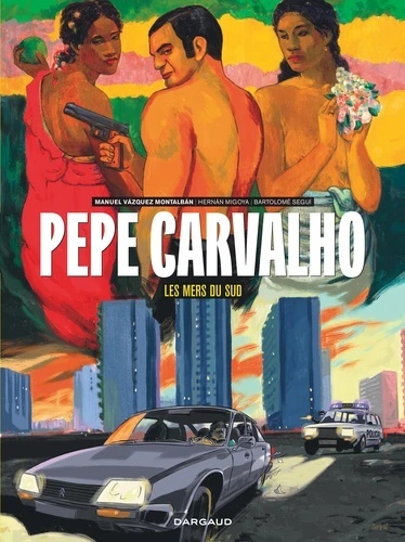 Pepe Carvalho Tome 3. Les mers du sud