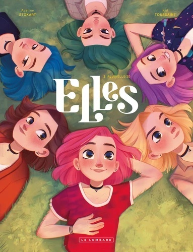 Elles. Tome 3. Plurielle(s)