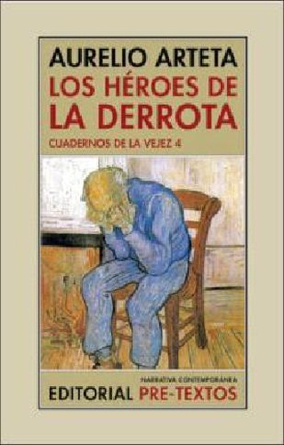 Los héroes de la derrota