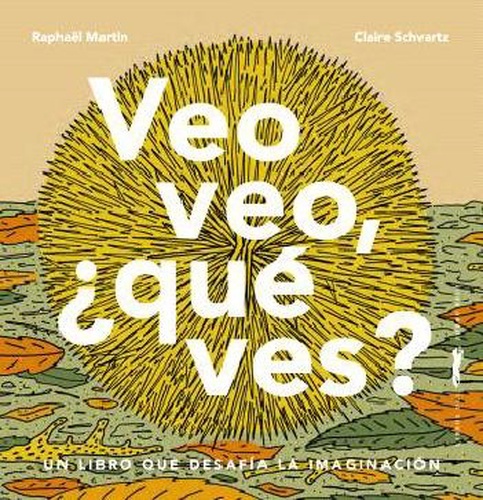 Veo veo, ¿qué ves?