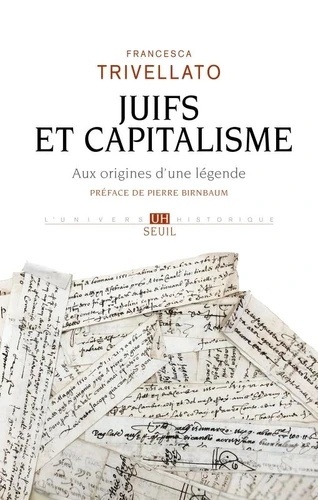 Juifs et capitalisme - Aux origines d'une légende