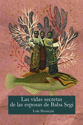 Las vidas secretas de las esposas de Baba Segi