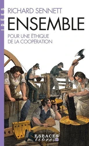 Ensemble - Pour une éthique de la coopération