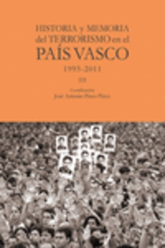 Historia y memoria del terrorismo en el País Vasco III