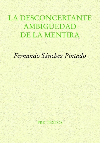 La desconcertante ambigüedad de la mentira