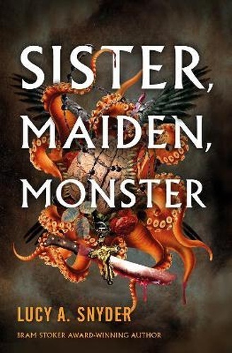 Sister, Maiden, Monster