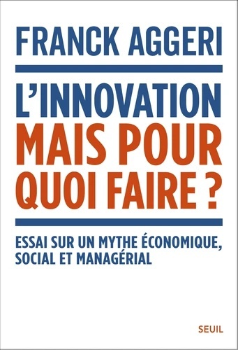 L'innovation, mais pour quoi faire ?