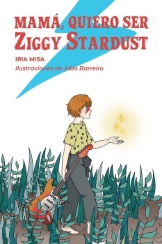 Mamá, quiero ser Ziggy Stardust