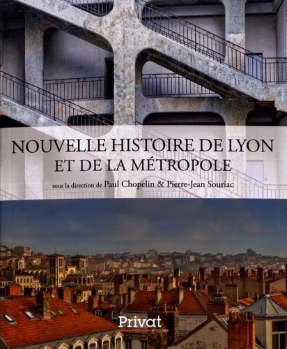 Nouvelle histoire de Lyon et de la métropole