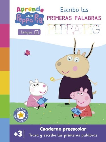 Peppa Pig. Primeros aprendizajes - Aprende Lengua con Peppa Pig. Escribo las primeras palabras (+ 3 años)