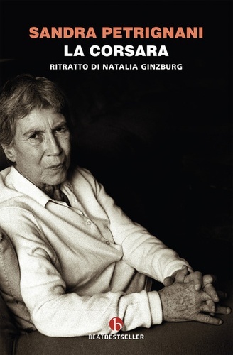 La corsara. Ritratto di Natalia Ginzburg