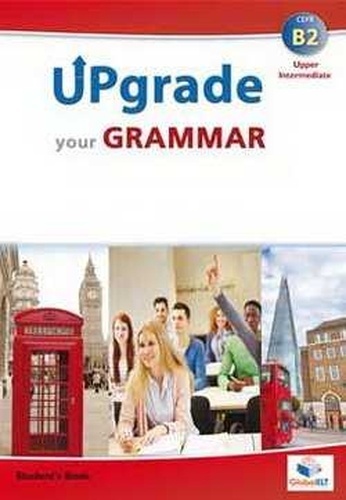 Upgrade your grammar Upper-Intermediate B2