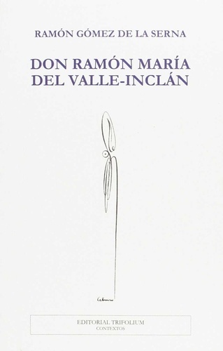 Don Ramón María del Valle-Inclán