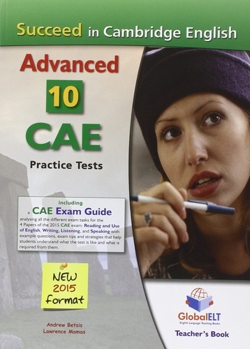 SUCCEED IN CAMBRIDGE CAE - 10 PRACTICE TESTS (2015)