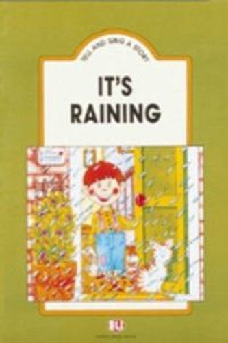 It s raining (tchb + cass). Tell and sing a story