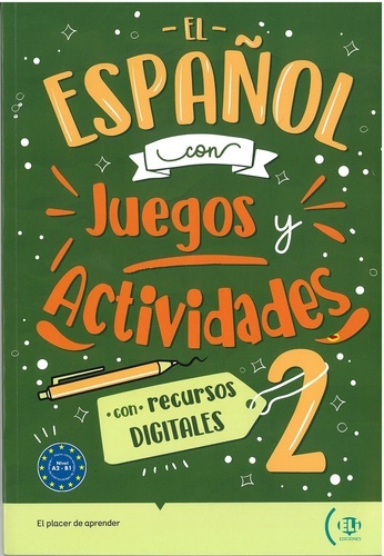 El español con juegos y actividades 2 A2 B1