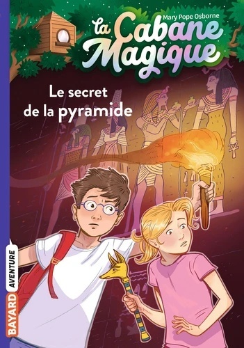 La cabane magique Tome 3 - Le Secret de la Pyramide