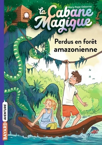 La Cabane magique Tome 5 - Perdus en forêt amazonienne