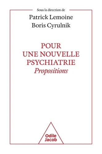 Pour une nouvelle psychiatrie - Propositions