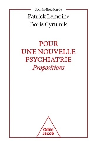 Pour une nouvelle psychiatrie - Propositions