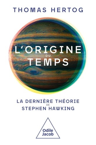 L'Origine du temps - La dernière théorie de Stephen Hawking -