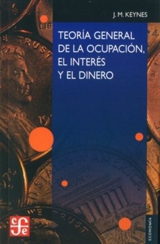 Teoría general de la ocupación, el interés y el dinero