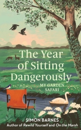 The Year of Sitting Dangerously