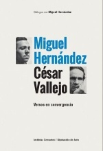 Miguel Hernández y César Vallejo