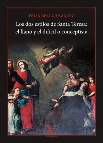 Los dos estilos de Santa Teresa: el llano y el difícil o conceptista