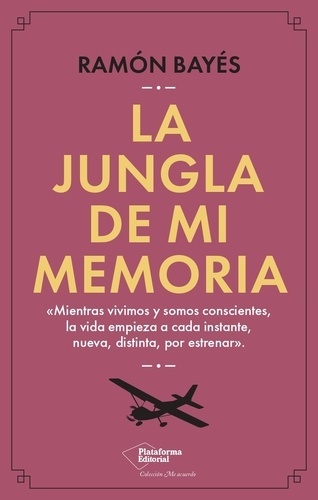 La jungla de mi memoria