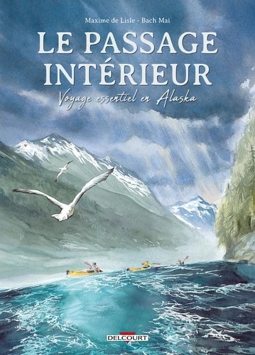 Le Passage intérieur - Voyage essentiel en Alaska