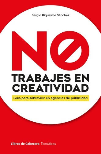 No trabajes en creatividad