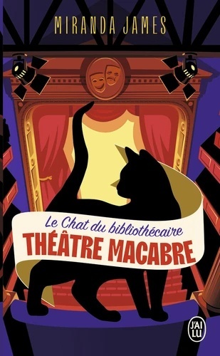 Le Chat du bibliothécaire Tome 3. Théâtre macabre