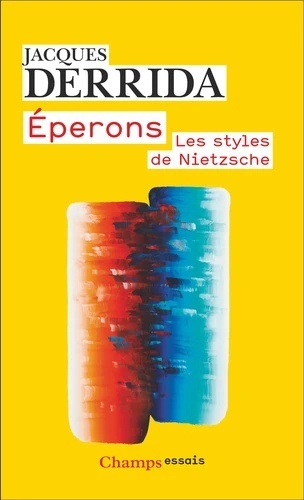 Eperons - Les styles de Nietzsche