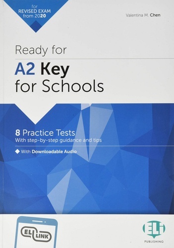 (2020).READY FOR A2 KEY FOR SCHOOLS:8 PRACT.TEST