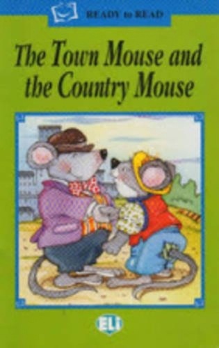 The Town Mouse And The Country Mouse