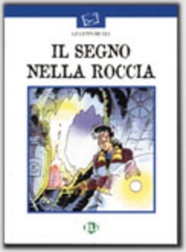 IL SEGNO NELLA ROCCIA (ELI)