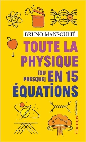 Toute la physique  ou presque  en 15 équations