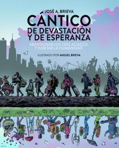 Cántico de devastación y esperanza