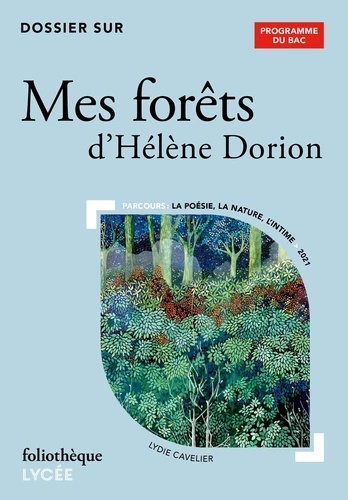 Dossier sur Mes forêts d'Hélène Dorion