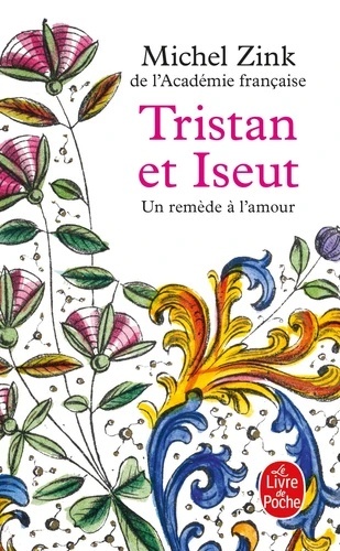 Tristan et Iseut - Un remède à l'amour