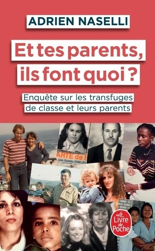 Et tes parents, ils font quoi ? - Enquête sur les transfuges de classe et leurs parents