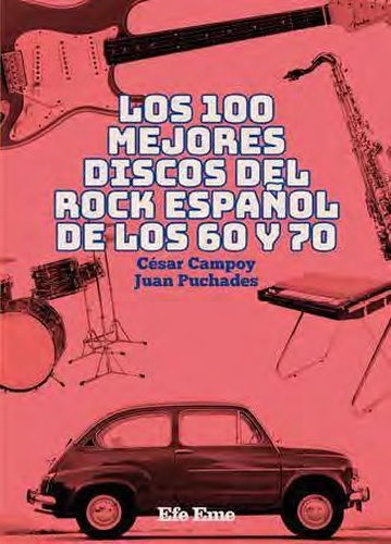 Los 100 mejores discos del rock español de los 60 y 70