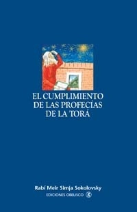 El cumplimiento de las profecias de La Torá