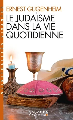 Le Judaïsme dans la vie quotidienne